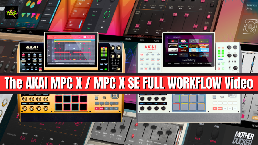 AKAI MPC X/ MPC X SE Video Download